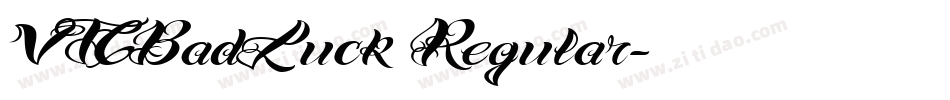 VTCBadLuck Regular字体转换